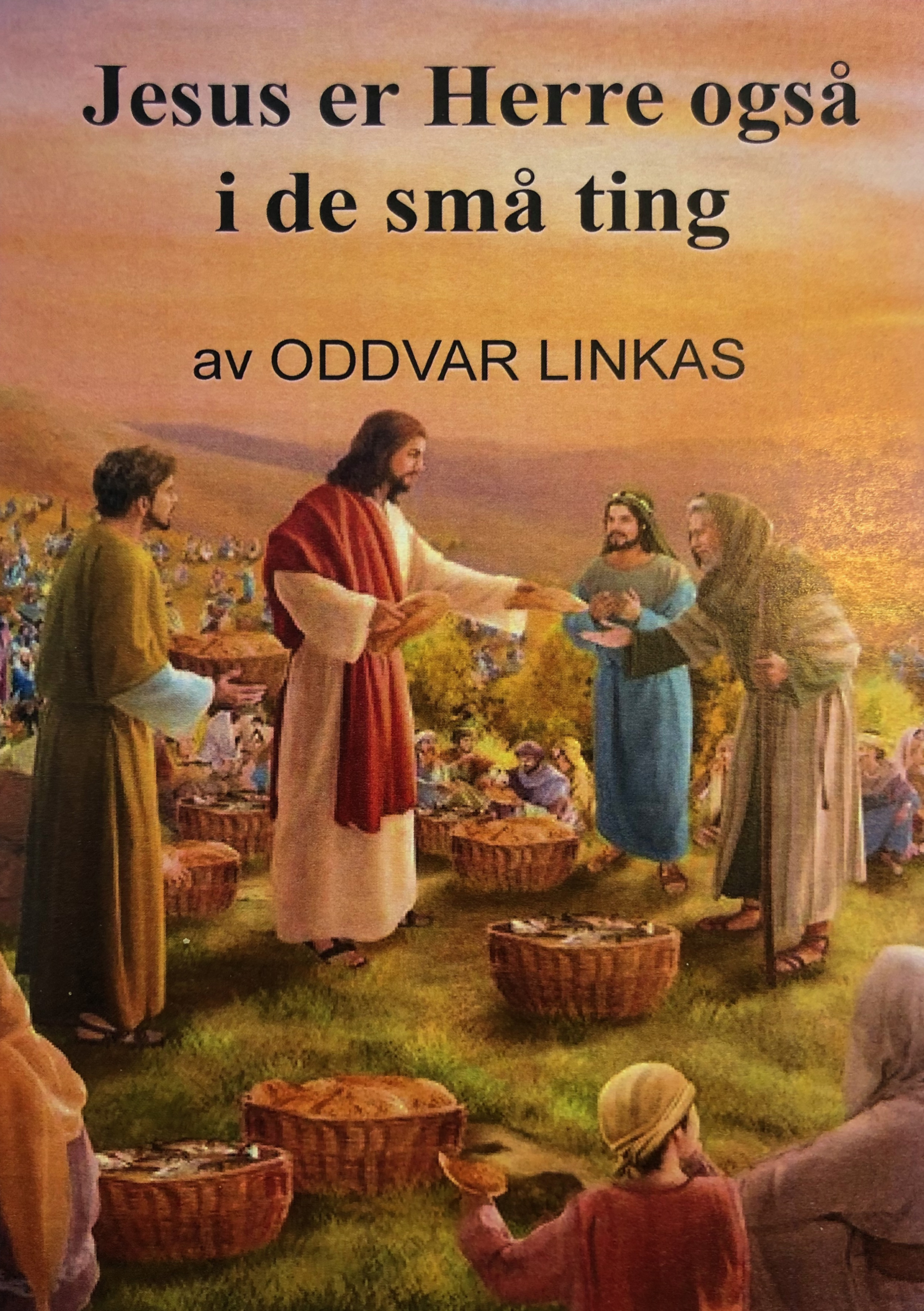 Jesus er Herre også i de små ting.